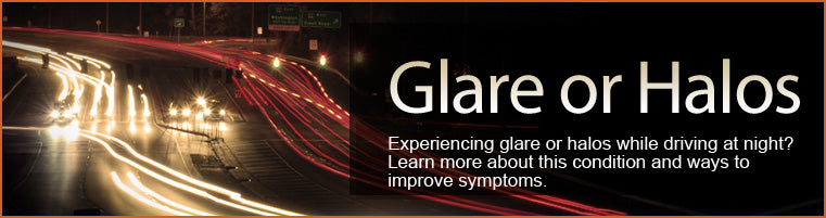 Glare and Haloes - Information and Advice