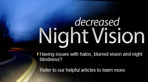Decreased Night Vision